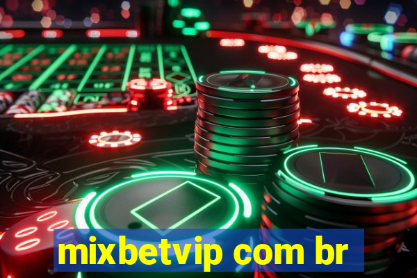 mixbetvip com br